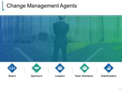 Change Management Agents Powerpoint Images