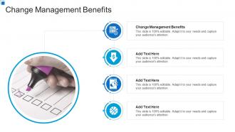 Change Management Benefits In Powerpoint And Google Slides Cpb