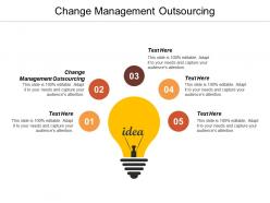 Change management outsourcing ppt powerpoint presentation pictures example introduction cpb