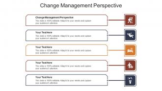 Change management perspective ppt powerpoint presentation icon layout cpb