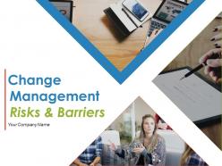 Change management risks and barriers powerpoint presentation slides