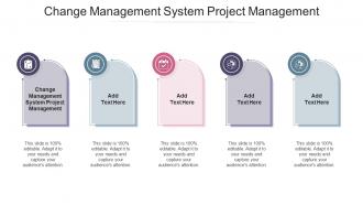 Change Management System Project Management In Powerpoint And Google Slides Cpb