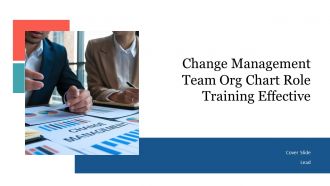 Change Management Team Org Chart Role Training Effective PPT Information AT