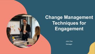 Change Management Techniques For Engagement PPT Sample AT