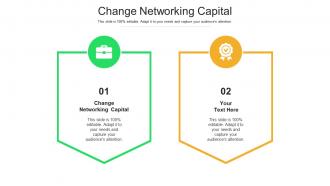 Change networking capital ppt powerpoint presentation styles visual aids cpb