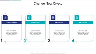 Change Now Crypto In Powerpoint And Google Slides Cpb