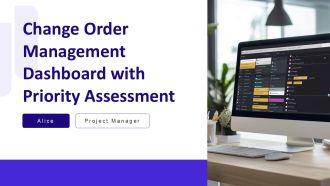 Change Order Management Dashboard With Priority Assessment PPT Demonstration AT