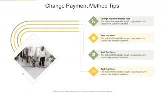 Change Payment Method Tips In Powerpoint And Google Slides Cpb