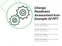 Change readiness assessment icon example of ppt