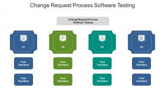 Change request process software testing ppt powerpoint presentation slides clipart cpb