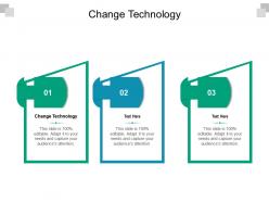 Change technology ppt powerpoint presentation file graphics tutorials cpb