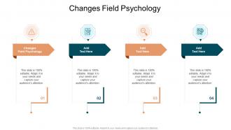 Changes Field Psychology In Powerpoint And Google Slides Cpb