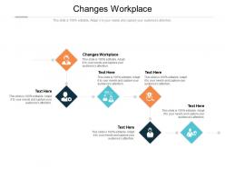 Changes workplace ppt powerpoint presentation layouts icons cpb