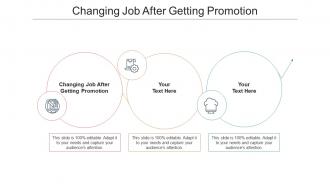 Changing job after getting promotion ppt powerpoint presentation icon show cpb