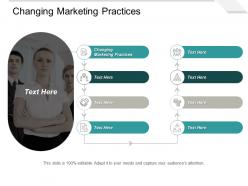 Changing marketing practices ppt powerpoint presentation portfolio background image cpb
