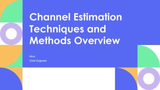 Channel Estimation Techniques And Methods Overview PPT Sample AT