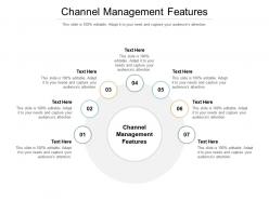 Channel management features ppt powerpoint presentation summary visuals cpb