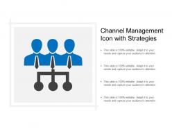 Channel management icon with strategies