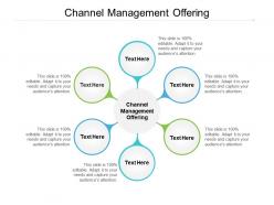 Channel management offering ppt powerpoint presentation icon gridlines cpb
