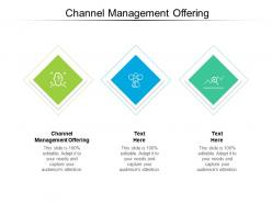 Channel management offering ppt powerpoint presentation outline files cpb