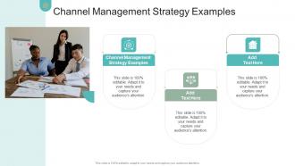 Channel Management Strategy Examples In Powerpoint And Google Slides Cpb