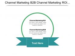 channel_marketing_b2b_channel_marketing_roi_intelligence_marketing_cpb_Slide01