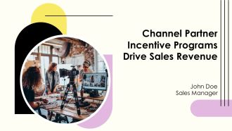 Channel Partner Incentive Programs Drive Sales Revenue PPT Template AT