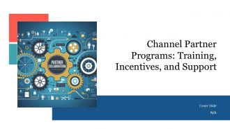 Channel Partner Programs Training Incentives And Support PPT Information AT
