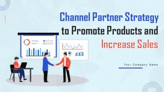 Channel Partner Strategy To Promote Products And Increase Sales Strategy CD