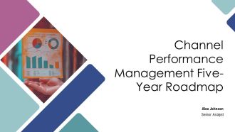 Channel Performance Management Five Year Roadmap PPT Structure AT