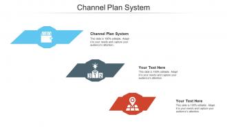 Channel plan system ppt powerpoint presentation summary graphics template cpb