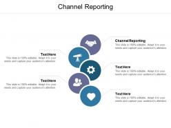 Channel reporting ppt powerpoint presentation ideas samples cpb