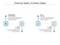 Channel sales vs direct sales ppt powerpoint presentation portfolio ideas cpb