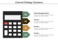 Channel strategy decisions ppt powerpoint presentation professional design inspiration cpb