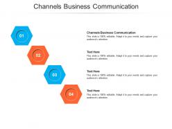 Channels business communication ppt powerpoint presentation gallery good cpb