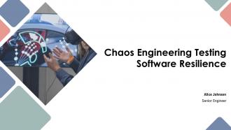 Chaos Engineering Testing Software Resilience PPT Sample ST AI