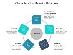 Characteristics benefits database ppt powerpoint presentation infographics designs download cpb