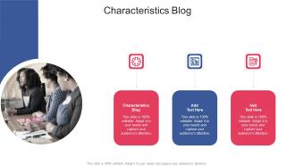 Characteristics Blog In Powerpoint And Google Slides Cpb