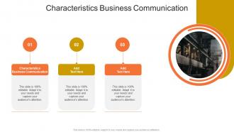 Characteristics Business Communication In Powerpoint And Google Slides Cpb
