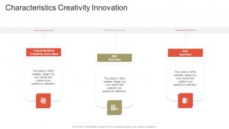 Characteristics Creativity Innovation In Powerpoint And Google Slides Cpb