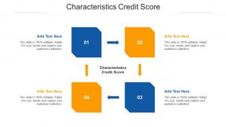 Characteristics Credit Score Ppt Powerpoint Presentation Professional Sample Cpb