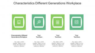 Characteristics different generations workplace ppt powerpoint presentation portfolio cpb