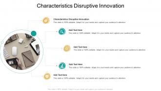 Characteristics Disruptive Innovation In Powerpoint And Google Slides Cpb