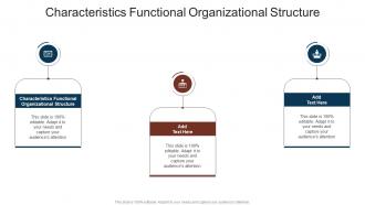 Characteristics Functional Organizational Structure In Powerpoint And Google Slides Cpb