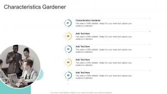 Characteristics Gardener In Powerpoint And Google Slides Cpb