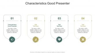 Characteristics Good Presenter In Powerpoint And Google Slides Cpb
