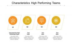 Characteristics high performing teams ppt powerpoint presentation gallery display cpb
