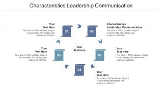 Characteristics leadership communication ppt powerpoint presentation professional picture cpb
