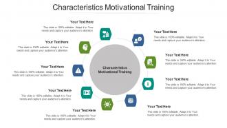Characteristics motivational training ppt powerpoint presentation pictures background image cpb