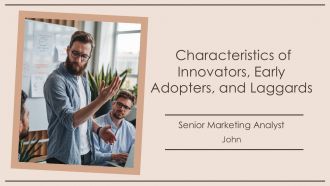 Characteristics Of Innovators Early Adopters And Laggards PPT Template AT